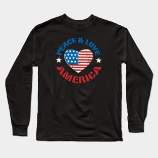 Peace and Love, America. Long Sleeve T-Shirt